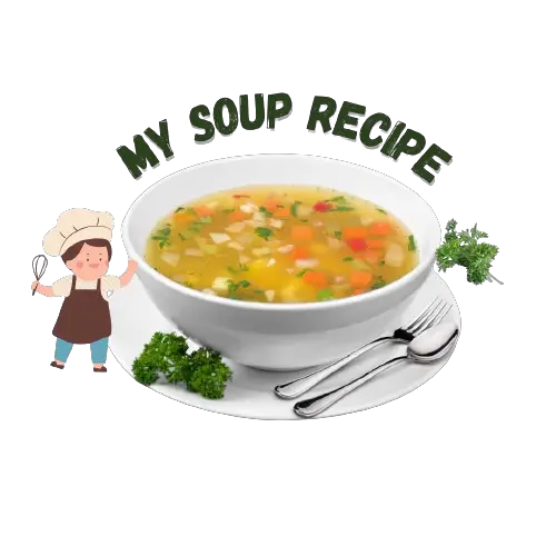 My Soup Recipe